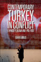 Contemporary Turkey in Conflict (Ethnicity, Islam and Politics) by Tahir Abbas, 9781474417990