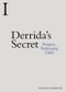 Derrida's Secret (Perjury, Testimony, Oath) by Charles Barbour, 9781474425001