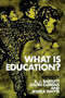What is Education? - 9780748675333 by A. J. Bartlett, Justin Clemens, 9780748675333