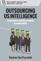 Outsourcing US Intelligence (Contractors and Government Accountability) - 9781474450232 by Damien Van Puyvelde, 9781474450232