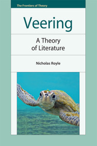 Veering (A Theory of Literature) by Nicholas Royle, 9780748655083