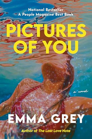 Pictures of You (A Novel) by Emma Grey, 9781958506462