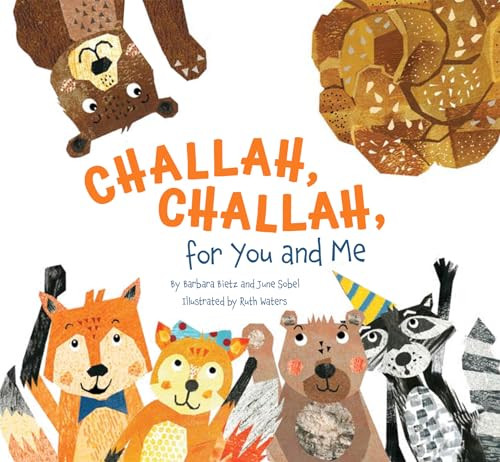 Challah, Challah for You and Me by Barbara Bietz, June Sobel, Ruth Waters, 9781681156668