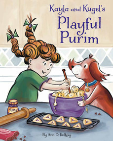 Kayla and Kugel's Playful Purim by Ann D. Koffsky, 9781681156705