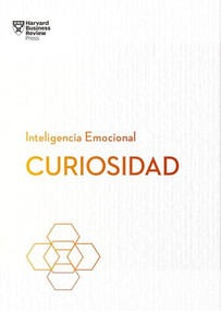 Curiosidad.Serie Inteligencia Emocional HBR (Curiosity Spanish Edition) by Harvard Business Review, 9788410121058