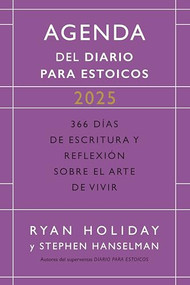 Diario para Estoicos - Agenda Limited Edition (Daily Stoic Journal Spanish Edition) (366 Días de escritura y reflexión sobre el arte de vivir) by Ryan Holiday, Stephen Hanselman, Genís Monrabà Bueno, 9788410121072