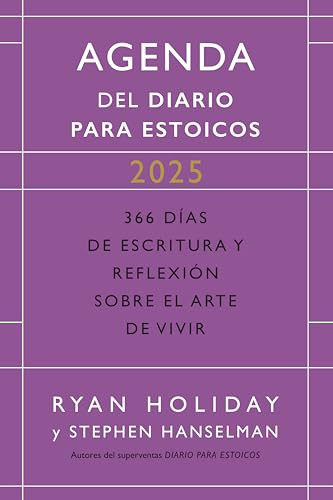Diario para Estoicos - Agenda Limited Edition (Daily Stoic Journal Spanish Edition) (366 Días de escritura y reflexión sobre el arte de vivir) by Ryan Holiday, Stephen Hanselman, Genís Monrabà Bueno, 9788410121072