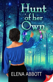 Hunt of Her Own by Elena Abbott, 9781636796857