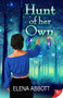 Hunt of Her Own by Elena Abbott, 9781636796857