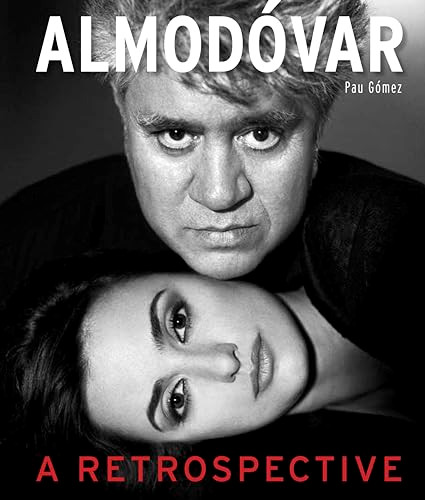 Almodóvar (A Retrospective) by Pau Gómez, Antonio Banderas, Cecilia Roth, 9781786751393