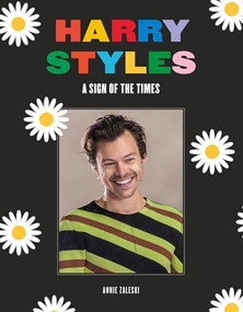 Harry Styles (A Sign of the Times) by Annie Zaleski, 9781786751577