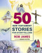 Fifty New Testament Stories for Storytellers by Rob James, Amanda Ruston, 9781640657403