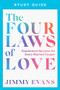 The Four Laws of Love Study Guide by Jimmy Evans, 9781960870230
