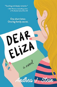 Dear Eliza (A Novel) by Andrea J. Stein, 9781959411703