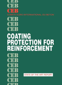 Coating Protection for Reinforcement by Comité Euro-International du Béton, 9780727735386