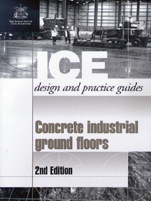 Concrete Industrial Ground Floors by Institute of Civil Engineers, 9780727731371