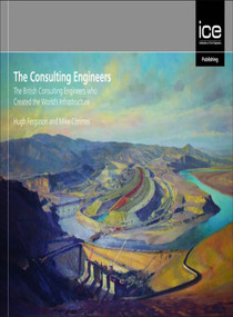 The Consulting Engineers by Hugh Ferguson, Mike Chrimes, 9780727764003