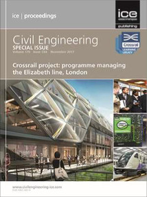 Crossrail Project: Programme Managing the Elizabeth Line, London (Civil Engineering Special Issue) by Simon Fullalove, 9780727763686