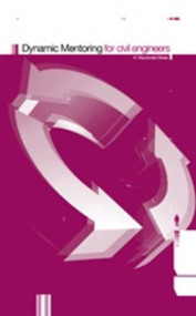 Dynamic Mentoring for Civil Engineers by Harry Macdonald Steels, 9780727730039