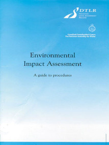 Environmental Impact Assessment (A guide to procedures) by DETR, The National Assembly for Wales, 9780727729606
