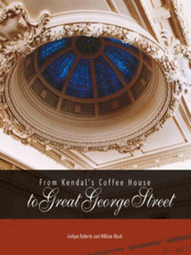 From Kendal's Coffee House to Great George Street by Institute of Civil Engineers, 9780727720221