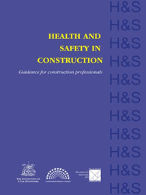 Health and Safety in Construction (Guidance for construction professionals) by John Barber, 9780727731180