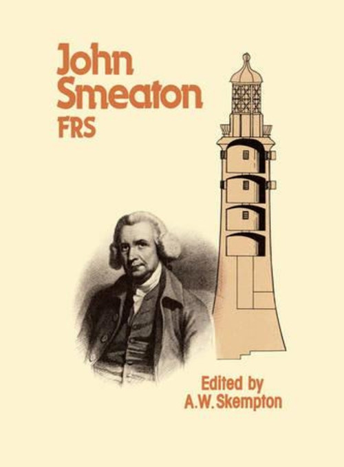 John Smeaton FRS by A W Skempton, 9780727700889