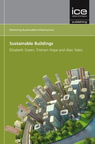 Sustainable Buildings by Elisabeth Green, Tristram Hope, Alan Yates, 9780727758064