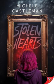 Stolen Hearts by Michele Castleman, 9781636797335