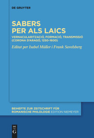 Sabers per als laics (Vernacularització, formació, transmissió (Corona d'Aragó, 1250-1600)) (Catalan Edition) by Isabel Müller, Frank Savelsberg, 9783111254678