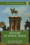 History in Public Space by Joanna Wojdon, Dorota Wiśniewska, 9781032432373