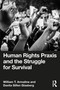 Human Rights Praxis and the Struggle for Survival by William T. Armaline, Davita Silfen Glasberg, 9781032347301