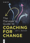 The Manager's Guide to Coaching for Change by John L. Bennett, 9783111001869