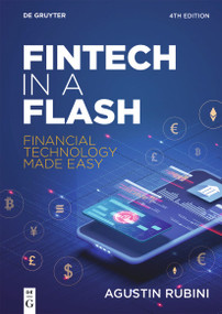 Fintech in a Flash (Financial Technology Made Easy) by Agustin Rubini, 9783111070056