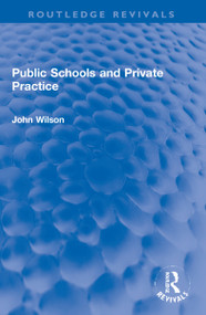 Public Schools and Private Practice - 9781032270845 by John Wilson, 9781032270845