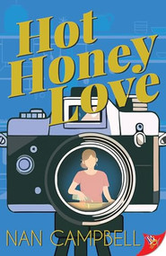 Hot Honey Love by Nan Campbell, 9781636797434