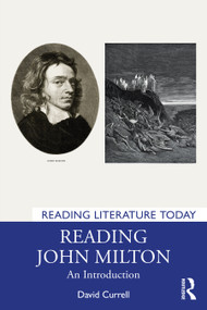 Reading John Milton (An Introduction) by David Currell, 9781032211596