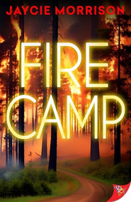Firecamp by Jaycie Morrison, 9781636797533
