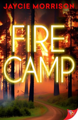 Firecamp by Jaycie Morrison, 9781636797533