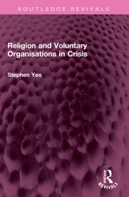 Religion and Voluntary Organisations in Crisis by Stephen Yeo, 9781032303338