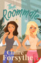 The Roommate - 9781636797571 by Claire Forsythe, 9781636797571