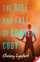 The Rise and Fall of Conner Cody by Chelsey Lynford, 9781636797397