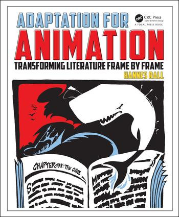 Adaptation for Animation (Transforming Literature Frame by Frame) by Hannes Rall, 9781138886483