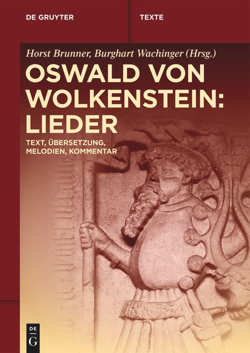 Oswald von Wolkenstein: Lieder (Text, Übersetzung, Melodien, Kommentar) (German Edition) by Horst Brunner, Burghart Wachinger, Oswald von Wolkenstein, 9783111342146