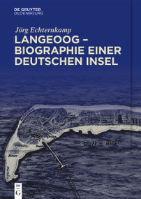 Langeoog - Biographie einer deutschen Insel (German Edition) by Jörg Echternkamp, 9783111331287