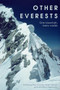 Other Everests (One mountain, many worlds) by Paul Gilchrist, Peter Hansen, Jonathan Westaway, 9781526179166