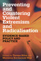 Preventing and Countering Violent Extremism and Radicalisation (Evidence-Based Policy and Practice) by Jerzy Sarnecki, Gustav Grut, Sören Henrich, Jane L. Ireland, Michael Lewis, Erin Lawlor, Gema Varona, Leena Malkki, Irina Van Der Vet, Simon Fulgoni, Susanna Menis, Teresa C. Silva, Marzena Kordaczuk-Was, 9781447370925