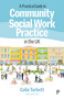 A Practical Guide to Community Social Work Practice in the UK by Colin  Turbett, Jane Pye, 9781447370994