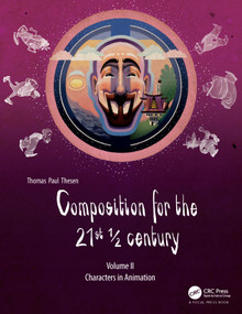 Composition for the 21st ½ century, Vol 2 (Characters in Animation) by Thomas Paul Thesen, 9781138740907