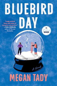 Bluebird Day (A Novel) by Megan Tady, 9781958506875